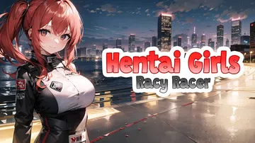 动漫女孩：狂野赛车手|Hentai Girls: Racy 封面