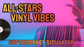 全明星超市模拟器：黑胶唱片氛围|All-Star Super封面