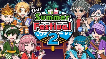 我们的夏日庆典2|我们的夏日祭2|Our Summer Festival 2封面