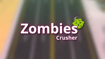 僵尸粉碎机|Zombies Crusher封面