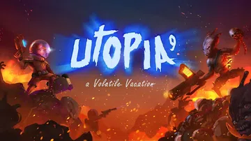 乌托邦9号：爆裂假期|UTOPIA 9: A Volatil封面