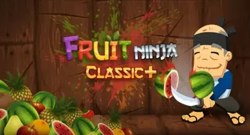 [移植游戏]水果忍者：经典版+|Fruit Ninja Cl封面