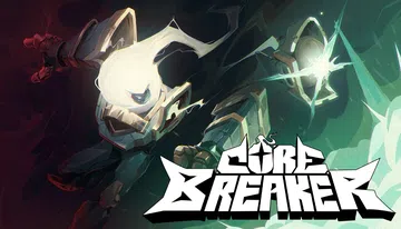核元突破!|Corebreaker封面