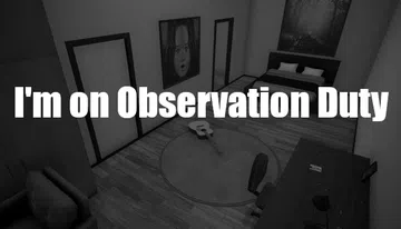 I'm on Observation Duty封面