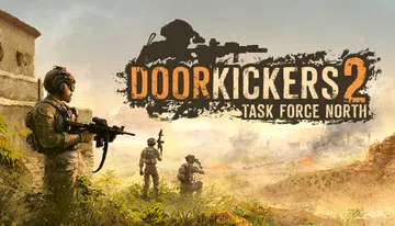 破门而入2：北方特遣队|Door Kickers 2: Ta封面