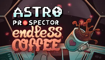 咖啡星矿工|Astro Prospector封面