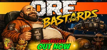 矿石莽徒 Build.25774932（Ore Bastards）免安装中文版封面