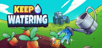 再浇亿点 Build.25805879（Keep Watering）免安装中文版封面