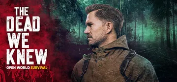 昔日亡者：开放世界生存 Build.26138912（THE DEAD WE KNEW）免安装中文版封面